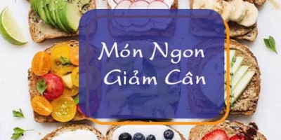 Top 10 món ngon hỗ trợ giảm cân - Học nấu ăn tại Ý VIỆT