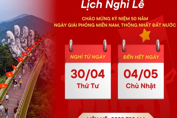Thông báo lịch nghỉ lễ chào mừng 50 năm Ngày Giải phóng miền Nam, Thống nhất đất nước